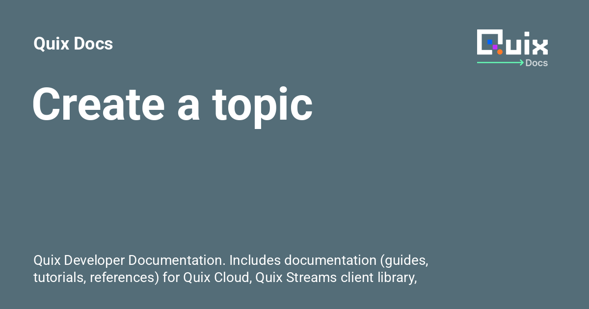 Create a topic - Quix Docs