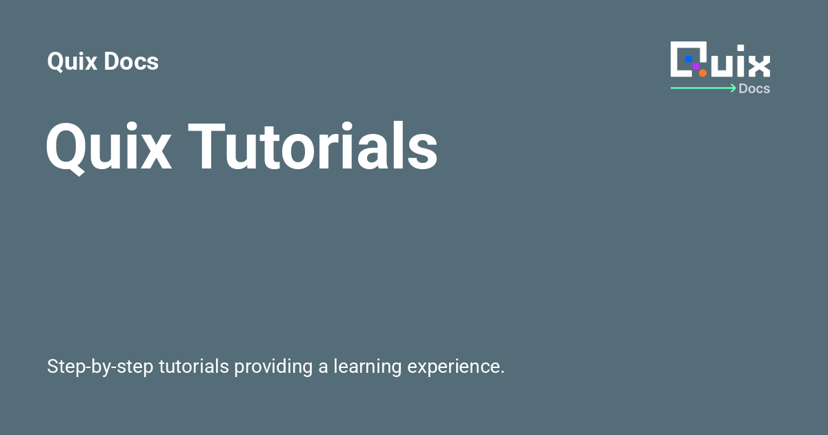 Quix Tutorials Quix Docs Quix Tutorials Quix Docs